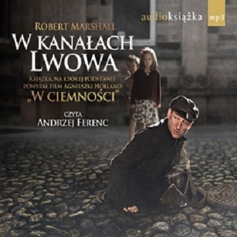 Robert Marshall - W kanałach Lwowa (2011)