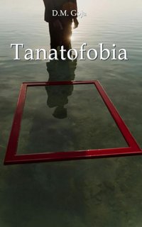 D. M. Goya - Tanatofobia (2024)