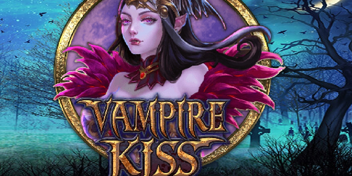 Trik Mudah Jackpot Slot Vampire’s Kiss Tanpa Banyak Spin