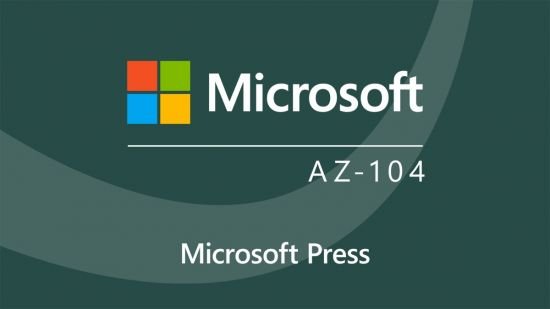 Microsoft Azure Administrator (AZ-104) Cert Prep  5 Monitor and Maintain Azure Resources
