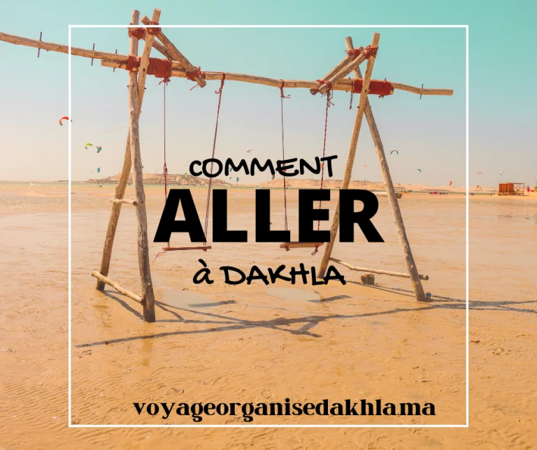 Comment aller à Dakhla ?