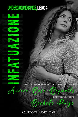 Aurora Rose Reynolds - Underground Kings Vol. 4. Infatuazione (2022)