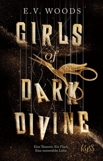 Girls-of-Dark-Divine-Eine-T-nzerin-Ein-Fluch-Eine-verzweifelte-Liebe.jpg