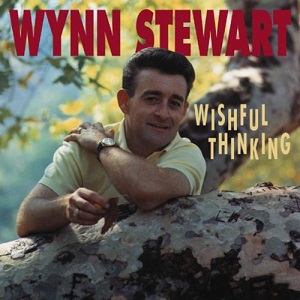 Wynn Stewart - Discography (NEW) Wynn-Stewart-Wishful-Thinking