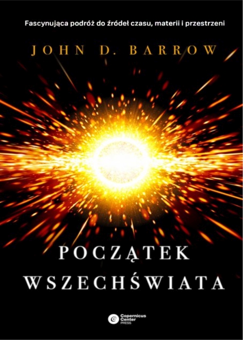 John D. Barrow - Początek Wszechświata 