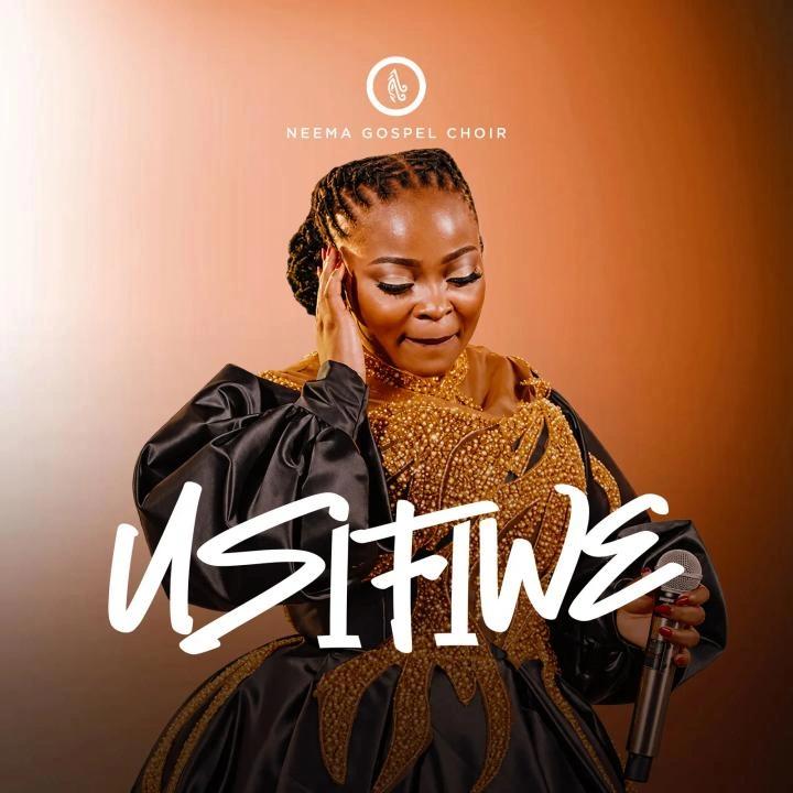 Neema Gospel Choir - Usifiwe Official Cover 2026