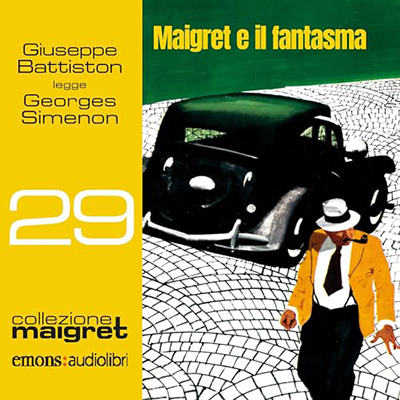 Georges Simenon - Maigret e il fantasma꞉ Collezione Maigret 29 (2023) (mp3 - 128 kbps)