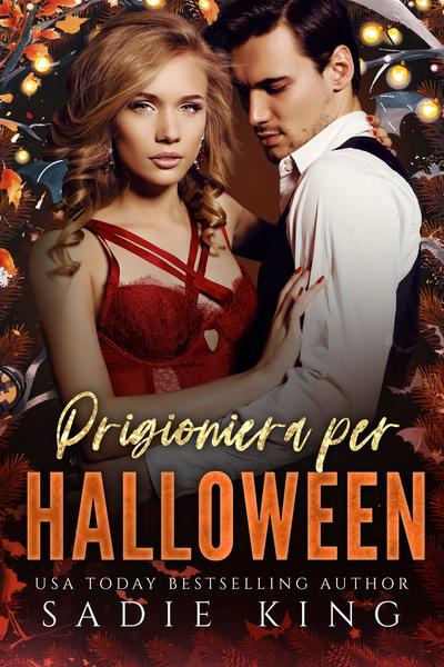 Sadie King - Le feste di Wild Heart Mountain Vol. 1. Prigioniera per Halloween (2026)