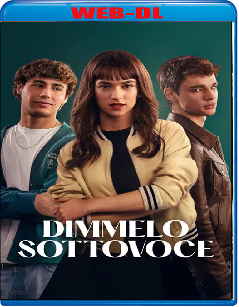 Dimmelo Sottovoce (2025) mkv FullHD 1080p WEBDL ITA ENG Sub