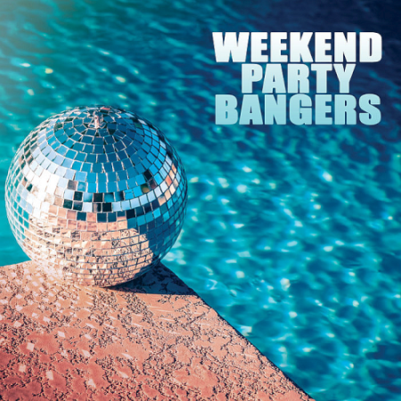 VA - Weekend Party Bangers (2020)