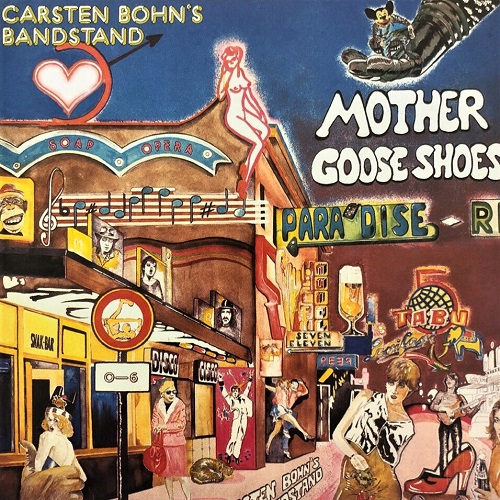 Carsten Bohn's Bandstand - Mother Goose Shoes (1979)