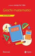 Jacopo De Tullio (a cura di) – Giochi matematici da 9 a 99 anni (2026)