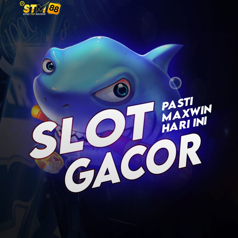 STM88 @ Link Slot Maxwin Gacor Gampang Menang Hari Ini Deposit 5000