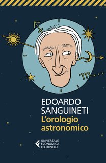 Edoardo Sanguineti - L’orologio astronomico (2024)