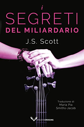 J. S. Scott - I segreti del miliardario (I Sinclair Vol. 6) (2022)