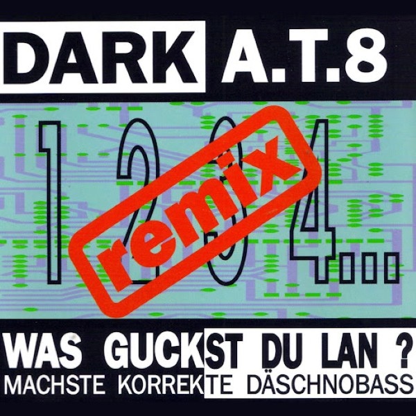 00-dark_a.t.8-was_guckst_du_lan_(remix)-(boy_8847r)-web-1992-cov