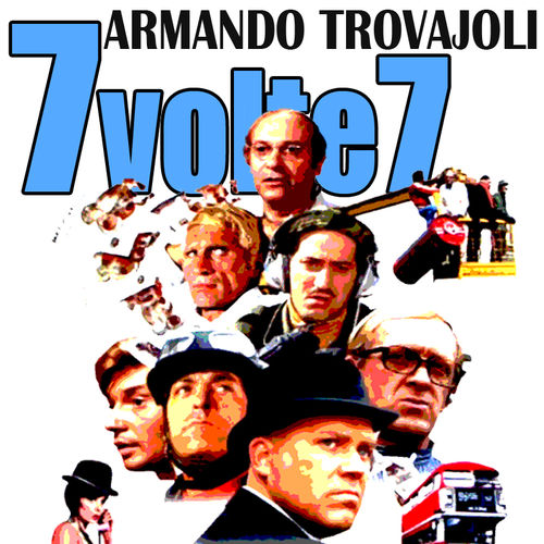 Armando Trovajoli - 7 volte 7 - Seven Times Seven - Opération fric (Original Motion Picture Soundtrack) [Album] (EMI General Music srl, 2...