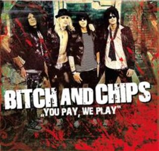 Bitch And Chips - You Pay, We Play (2011).mp3 - 320 Kbps