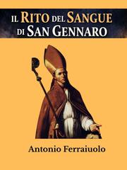 Antonio Ferraiuolo – Il Rito del Sangue di San Gennaro (2026)