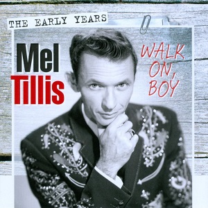 Mel Tillis - Discography - Page 4 Mel_Tillis_-_Walk_On_Boy_-_The_Early_Years
