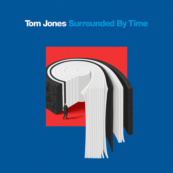 Tom Jones - Surrounded By Time (2021) [Official Digital Download 24bit/96kHz]