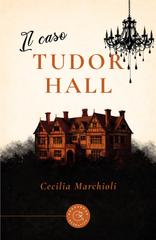 Cecilia Marchioli – Il caso Tudor Hall (2026)