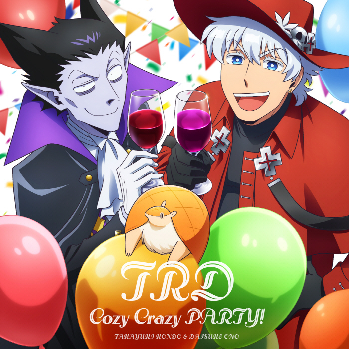 [2023.02.15] TVアニメ「吸血鬼すぐ死ぬ2」EDテーマ「Cozy Crazy PARTY!」／TRD [MP3 320K]