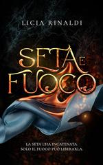 Licia Rinaldi – Seta e fuoco (2026)