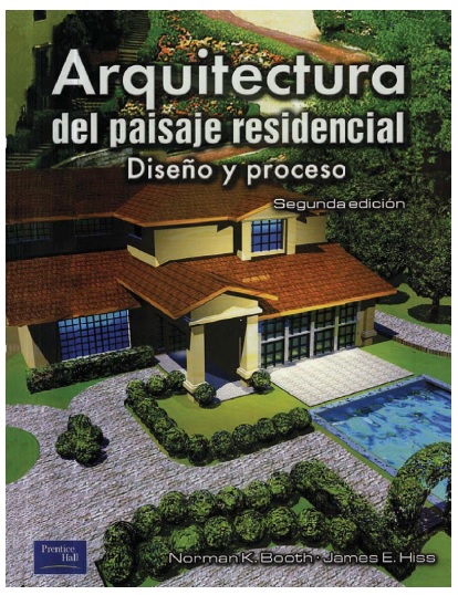 Arquitectura del paisaje residencial: Diseño y proceso, 2da Edición - Norman K. Booth (PDF) [VS]
