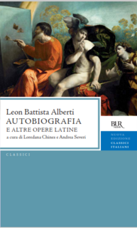 Leon Battista Alberti - Autobiografica e altre opere latine. Testo latino a fronte (2012)