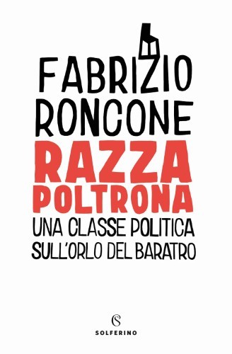 Fabrizio Roncone - Razza poltrona (2021)