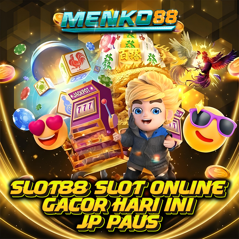 MENKO88: Situs Judi Slot Gacor Dan Slot88 Gampang Menang Terbaru