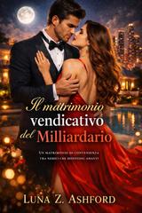 Luna Z. Ashford – Il matrimonio vendicativo del miliardario (2026)