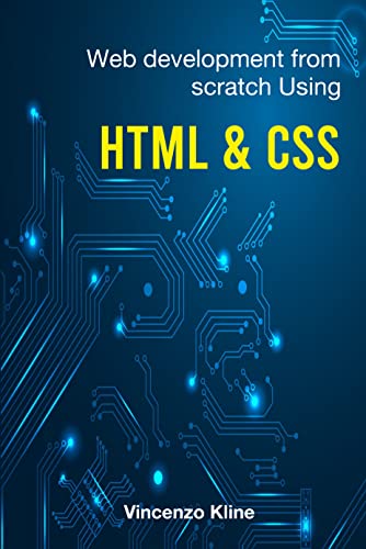 Web Development From Scratch Using HTML & CSS