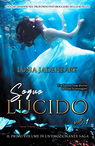Luna Jadeheart - Sogno Lucido Vol.1  (2020)