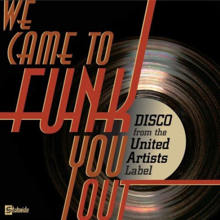 VA   We Came To Funk You Out: Disco From The United Artists Label (2009)