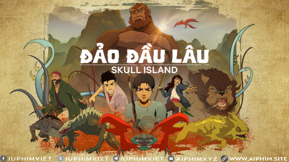 Đảo Đầu lâu - Skull Island (2022)