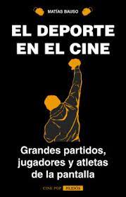 EL DEPORTE EN EL CINE, MATÍAS BAUSO