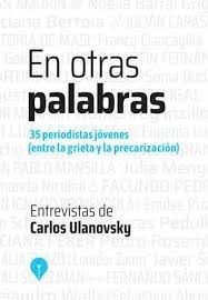 EN OTRAS PALABRAS, CARLOS ULANOVSKY