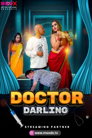 Doctor Darling (2025) Hindi MoodX Short Films | 1080p | 720p | 480p | WEB-DL | Download | Watch Online