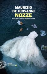 Maurizio De Giovanni – Nozze per i Bastardi di Pizzofalcone (2019)