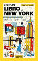 Tony like a local – L’ennesimo libro su New York (però giuro che questo è diverso) (2026)