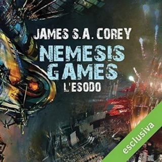 James S. A. Corey - Nemesis Games - L'esodo (The Expanse 5) (2018) .mp3 - 64 kbps