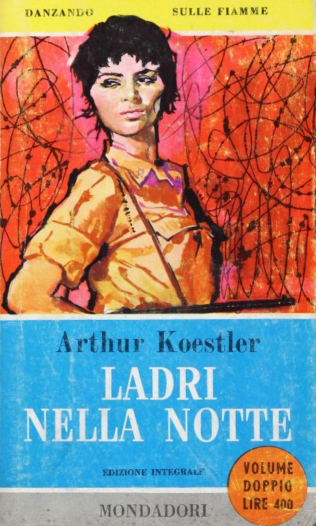 Arthur Koestler - Ladri nella notte (1959)