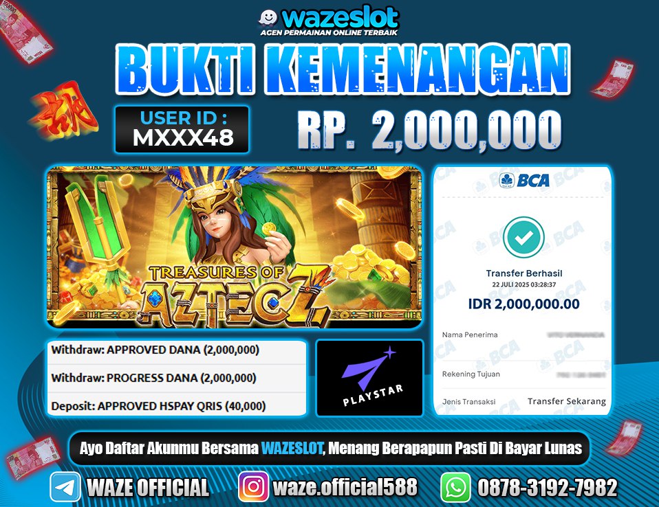 BUKTI KEMENANGAN 22 JULI 2025 GAME TREASURES OF AZTEC Z ( PLAY STAR )
