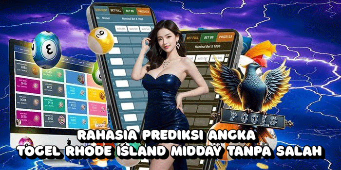 Rahasia Prediksi Angka Togel Rhode Island Midday Tanpa Salah