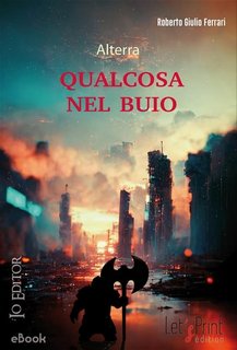 Roberto Giulio Ferrari - Qualcosa nel buio (2023)