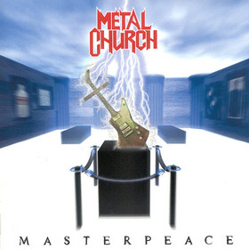 [Image: metal-church-masterpeace-Cover-Art.jpg]