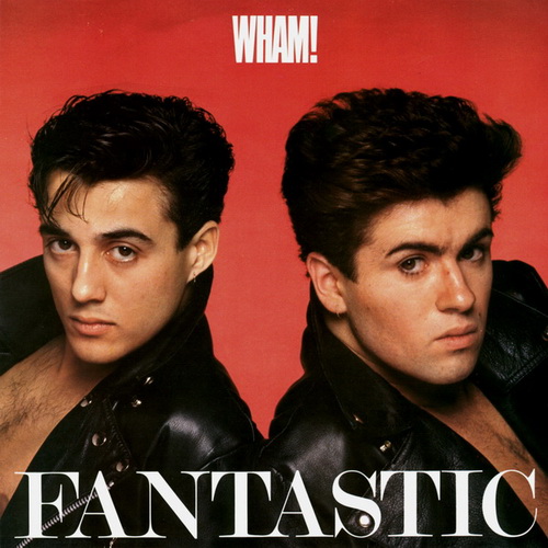Wham! - Fantastic (1998 Remastered) (1983) .mp3 -320 Kbps
