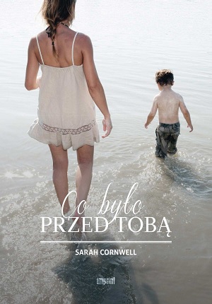 Co było przed Tobą - Sarah Cornwell
